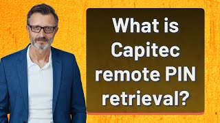 What is Capitec remote PIN retrieval?