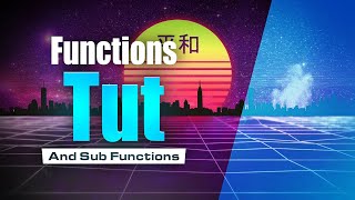 Functions And Sub-Functions | Tutorial