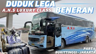 PELOPOR KURSI DOUBLE LEGREST RANAH MINANG 😍 Trip Bukittinggi - Jakarta bersama ANS Luxury Class