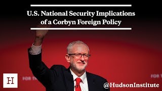 U.S. National Security Implications of a Corbyn Foreign Policy