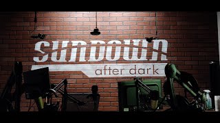 Sundown After Dark - Episode #73 - Part 2, hanging out before the big show