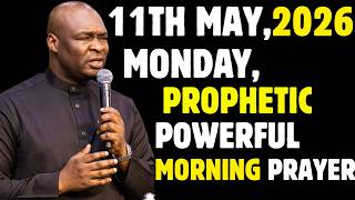 Friday 8th May 2026 Powerful Early Morning Prophetic Prayers Apostle ...