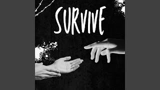SURVIVE