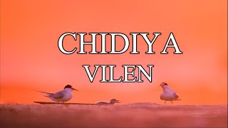 Vilen - Chidiya (Full Lyrics Video) || Lyrics Music Adda