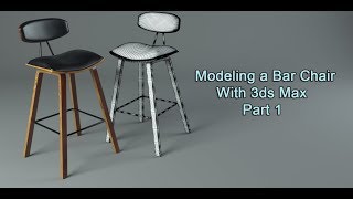 Modeling a Bar Chair in 3ds Max Part1