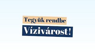 Tegyünk rendet Vízivárosban!