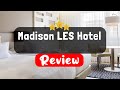 Madison LES Hotel New York Review - Is This Hotel Worth It?