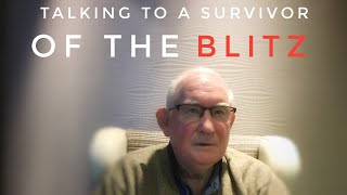 Surviving the London Blitz - A WW2 Mini Documentary (Don’s Story)