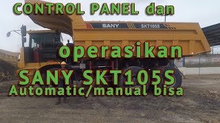 Cara operasikan Sany skt105s Dan pengenalan control panel #sanygroup #trucks #volvo