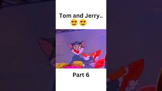 Tom and Jerry Part 6😍🤩 #viral #shortvideo #shortsfeed #viralshort #shortvideoviral