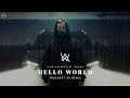 Alan Walker × Prashant AH - Hello World Remix  ( Lyrical Video )