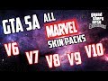 GTA SA: MARVEL SKIN PACKS (V6-V10)