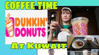 DUNKIN DONUTS @ Kuwait ( Coffee Time ) || Jepoy Alcantara vlogs