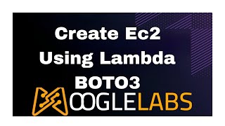 Create Ec2 AWS Lambda | DevOps Services Provider | MoogleLabs