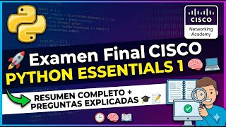 🚀 Examen Final Cisco Python Essentials 1 | Resumen Completo + Preguntas Explicadas 🧠💻
