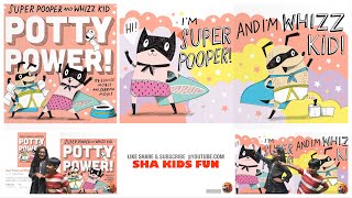 Super Pooper and Whiz Kid Potty Power! | Eunice Moyle & Sabrina Moyle | Book Reading | Sha kids Fun