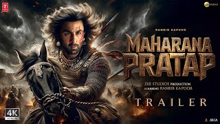 Maharana Pratap - Hindi Trailer | Ranbir Kapoor | Vicky Kaushal | Akshay K | New Movie Trailer 2025