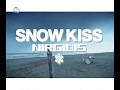 NIRGILIS ニルギリス SNOW KISS PV HQ