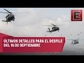 Todo listo para el desfile del 16 de septiembre en la CDMX