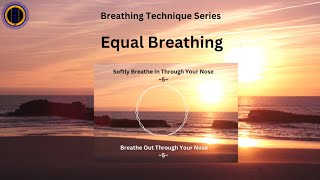 Equal Breathing Technique // 3-minute Practice