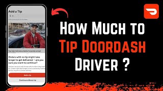 How Much to Tip on DoorDash - How to Tip DoorDash Driver?