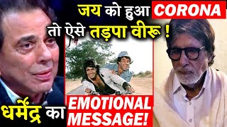 Veeru Aka Dharmendra Shares Emotional Message For Jai Aka Amitabh Bachchan Gets Infected!