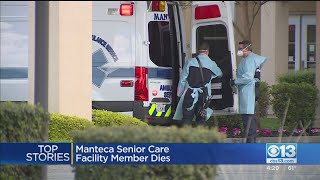 Manteca Senior Care Facility Member Dies