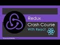 Redux Crash Course With React