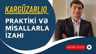 Kargüzarlıq ( müsahibə üçün ) müsahibədə verilən suallar əsasında izahı