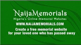 Nigeria Tribute To Departed Loved Ones On Naijamemorials