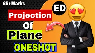 ONESHOT Projection of Plane ED In Simple Steps   RGPV EXAM