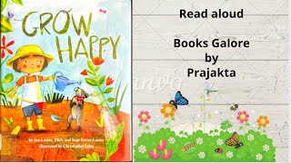 Grow Happy ( read aloud )