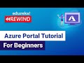 Azure Portal Tutorial For Beginners | Azure Certification Training | Azure Tutorial| Edureka Rewind