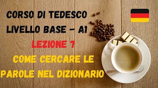 Corso di TEDESCO base (A1): Lezione 7 – DIZIONARIO: come cercare le PAROLE