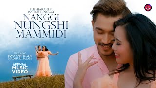 Nanggi Nungshi Mammidi || Pushparani \u0026 Rajesh Ningom || Official Music Video