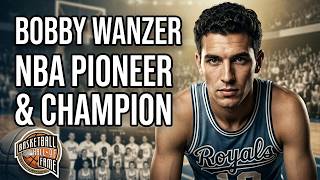 The Bobby Wanzer Phenomenon: Rochester Royals' Greatest Champion