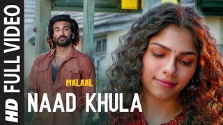 Full Video: NAAD KHULA | Malaal | Sharmin Segal | Meezaan | Shreyas Puranik