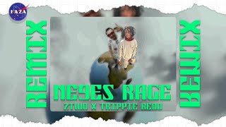 2TWO x TRIPPIE REDD - NA9ES RAGE  (FAZA REMIX)