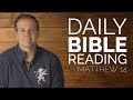 Daily Video Bible Reading - Matthew 14 - 1/18/2018