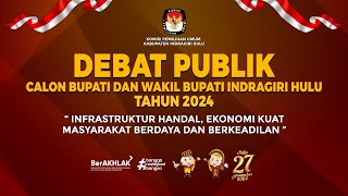 🔴 LIVE - DEBAT PUBLIK CALON BUPATI DAN WAKIL BUPATI INDRAGIRI HULU TAHUN 2024