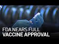 What the FDA's Full Approval of COVID-19 Vaccine Could Mean for Businesses