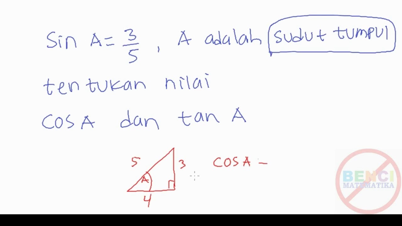 Mencari Tan Dan Cos A Jika Sin A=3/5 Sudut Lancip-Trigonometri - YouTube