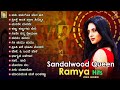 Sandalwood Queen Ramya Hits - Video Jukebox | Birthday Special | Ramya Kannada Film Hit Songs