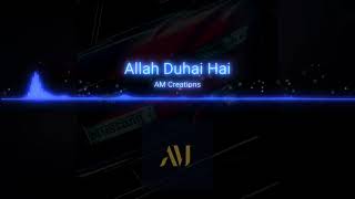 Allah Duhai Hai | Hindi | AM Creations