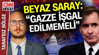 Beyaz Saray'dan "Gazze Daraltılmamalı" Açıklaması! Yunus Paksoy Sordu, Beyaz Saray Sözcüsü Yanıtladı