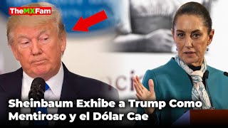 Sheinbaum Acorrala a Trump y El Peso Vence al Dólar en Wall Street Hasta en 1.5% | TheMXFam