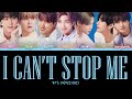 How Would BTS Sing 'I CAN'T STOP ME' LYRICS + LINE DISTRIBUTION (FANMADE)