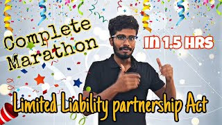 Limited Liability Partnership Act🔥🔥 | Full marathon in TAMIL 🥳🥳 | CA Foundation Law