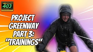 Project Greenway: Part 3 - \