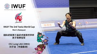 IWUF The 3rd Taolu World Cup Men's Nanquan Gold Medalist Performance - Chi Lung LAU (HKG)